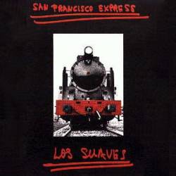 Los Suaves : San Francisco Express